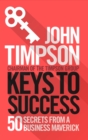 Keys to Success : 50 Secrets from a Business Maverick - Book
