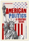 American Politics : A Graphic History - eBook
