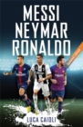Messi, Neymar, Ronaldo : Updated Edition - Book
