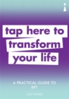 A Practical Guide to EFT : Tap here to transform your life - Book
