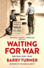 Waiting for War : Britain 1939-1940 - Book