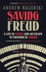 Saving Freud : A Life in Vienna and an Escape to Freedom in London - Book