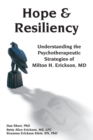 Hope & Resiliency : Understanding the Psychotherapeutic Strategies of Milton H. Erickson - Book