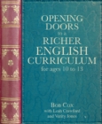 Opening Doors to a Richer English Curriculum for Ages 10 to 13 - Book