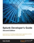 Splunk Developer's Guide - - Book