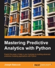 Mastering Predictive Analytics with Python - Book