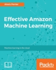 Effective Amazon Machine Learning - Book