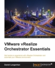 VMware vRealize Orchestrator Essentials - Book
