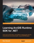 Learning ArcGIS Runtime SDK for .NET - Book