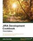 JIRA Development Cookbook - Third Edition - Book