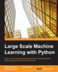 Large Scale Machine Learning with Python - Book