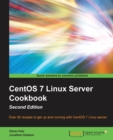 CentOS 7 Linux Server Cookbook - - Book
