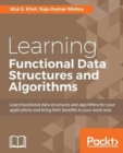 Learning Functional Data Structures and Algorithms - Book
