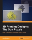 3D Printing Designs: The Sun Puzzle - Book