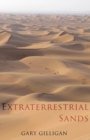 Extraterrestrial Sands : Part of the `God King Scenario Series' (GKS) - Book