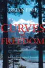 Curves of Freedom : An Autobiographical Journal - Book