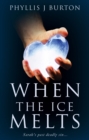 When the Ice Melts : Sarah's past deadly sin...a man's love...and a misogynist! - eBook