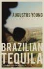 Brazilian Tequila : A Journey into the Interior - eBook