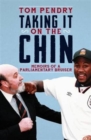 Taking it on the Chin : Memoirs of a Parlimentary Bruiser - Book