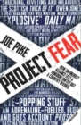 Project Fear : How an Unlikely Alliance Kept a Kingdom United, But a Country Divided - Book