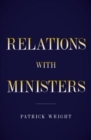 Behind Diplomatic Lines : Relations with Ministers - Book
