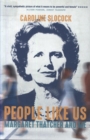 People Like Us : Margaret Thatcher and Me - Book
