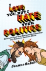 I love you, but I hate your Politics : How to Protect Your Intimate Relationships in a Poisonous Partisan World - Book