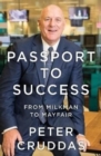 Passport to Success : From Milkman to Mayfair - Book