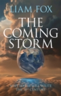 The Coming Storm : Why water will write the 21st Century - Book