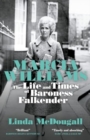 Marcia Williams : The Life and Times of Baroness Falkender - Book