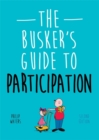 The Busker's Guide to Participation, Second Edition - Book