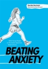 Beating Anxiety : What Young People on the Autism Spectrum Need to Know - Book