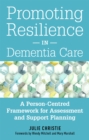 Promoting Resilience in Dementia Care : A Person-Centred Framework for Assessment and Support Planning - Book