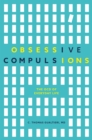 Obsessive Compulsions : The Ocd of Everyday Life - Book