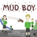 Mud Boy : A Story About Bullying - Book