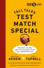 Test Match Special : Tall Tales -  The Good The Bad and The Hilarious from the Commentary Box - Book