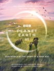 Planet Earth III : Accompanies the Landmark Series Narrated by David Attenborough - Book