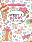 Gorgeous Colouring for Girls - Sweet as Candy Colouring - Book