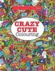 Crazy Cute Colouring - Book