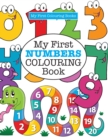 My First Numbers Colouring Book ( Crazy Colouring for Kids) - Book