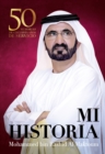 Mi historia : 50 memorias de cincuenta anos de servicio - eBook