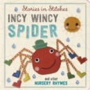 Story in Stitches: Itsy Bitsy Spider and Other Nursery Rhymes - Book