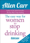 The Easy Way for Women to Stop Drinking - Book