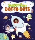 Super-Fun Dot to Dot - Book