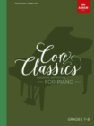 Core Classics, Grades 7-8 : Essential repertoire for piano - Book