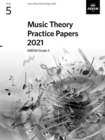 Music Theory Practice Papers 2021, ABRSM Grade 5 - Book