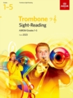 Sight-Reading for Trombone (bass clef and treble clef), ABRSM Grades 1-5, from 2023 - Book