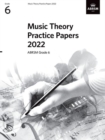 Music Theory Practice Papers 2022, ABRSM Grade 6 - Book
