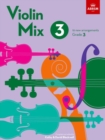 Violin Mix 3 : 19 new arrangements, Grade 3 - Book