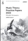 Music Theory Practice Papers Model Answers 2023, ABRSM Grade 6 - Book
